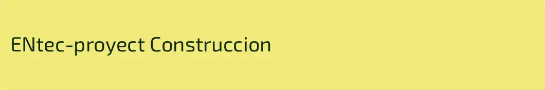 ENtec-proyect Construccion